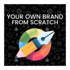Your own brand from scratch