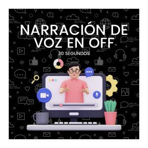 Narración de Voz en Off 30 seg
